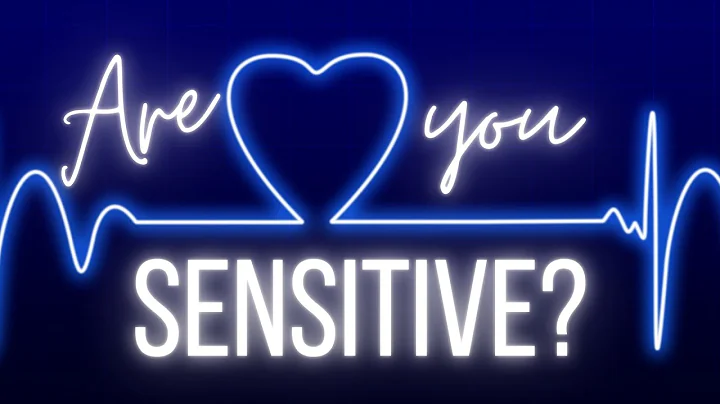 Are you sensitive? - Part 1