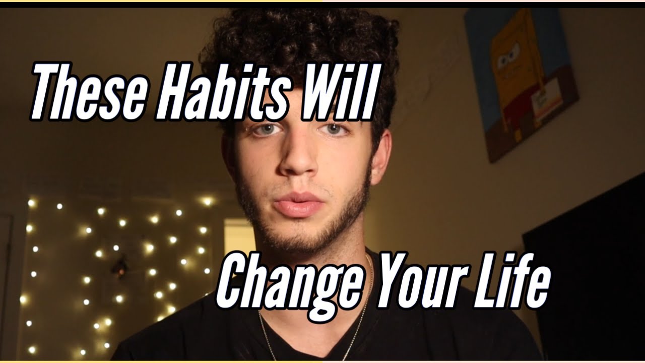 4 Small Habits That Will Change Your Life Forever - YouTube