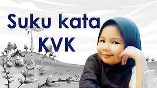 SUKU KATA KVK - BAHASA MELAYU
