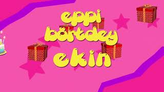 İyi Ki Doğdun Eki̇n - İsme Özel Roman Havası Doğum Günü Şarkısı Full Versi̇yon