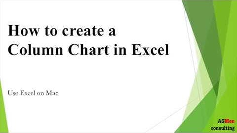 Excel for Mac: How to create a Column Chart.