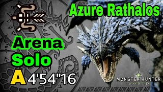 [MHW] Monster Hunter World - Arena Azura Rathalos (Bow) Solo A rank 4