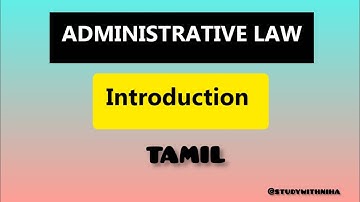 INTRODUCTION IN ADMINISTRATIVE LAW IN TAMIL | ADMINISTRATIVE LAW | #law #administrativelaw