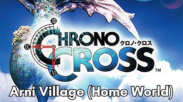 Chrono Cross - Arni Village (Home World) [Extended]