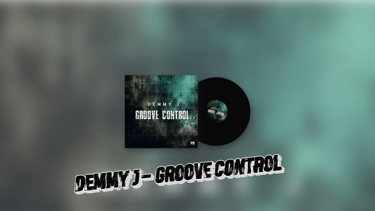 Watch Demmy J - Groove Control on YouTube Watch Demmy J - Groove Control on YouTube