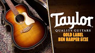 Taylor Gold Label Collection | Ben Harper 512e SE