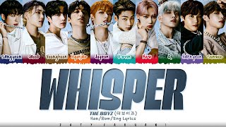 THE BOYZ (더보이즈) - 'WHISPER' Lyrics [Color Coded_Han_Rom_Eng]