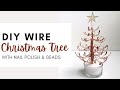 DIY Wire Christmas Tree with Nail Polish and Beads