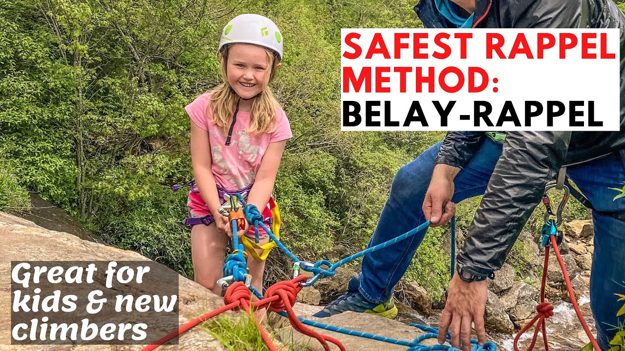 Safest Way to Rappel  Belay Rappel 