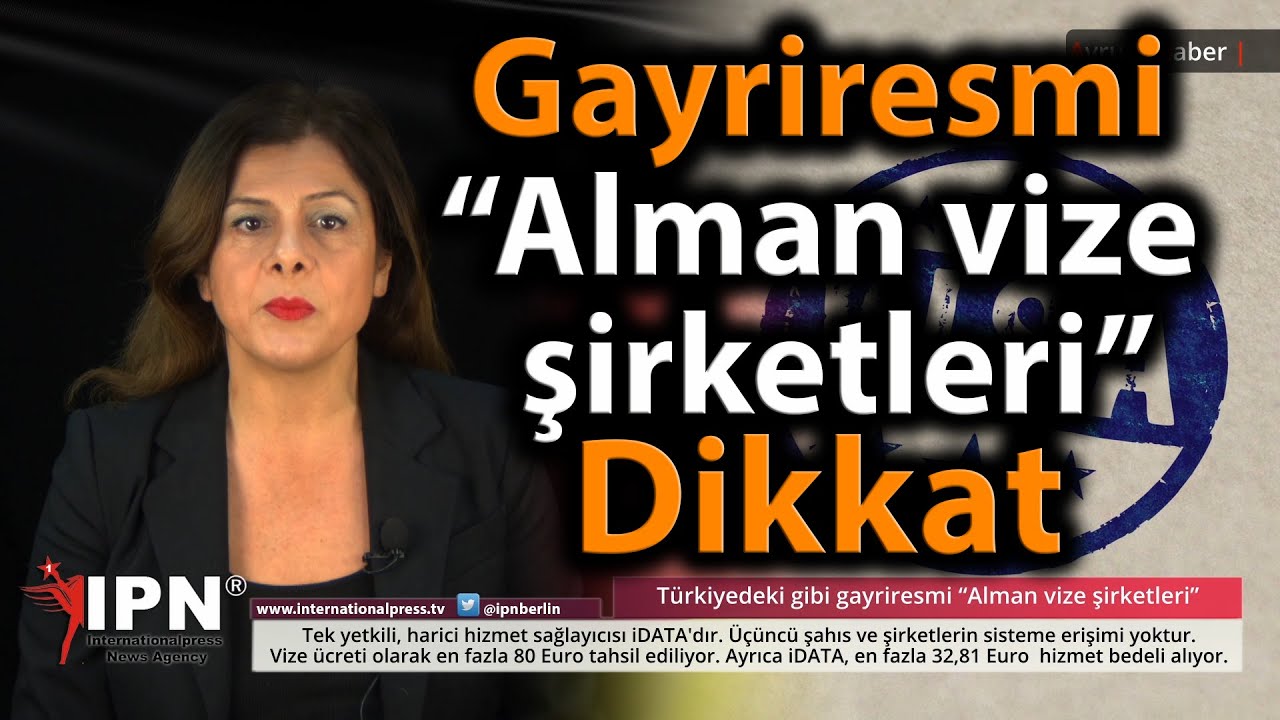 Dikkat Gayriresmi “Alman vize şirketleri”