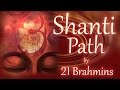 Shanti path  vedic mantra chanting by 21 brahmins  sacred chants