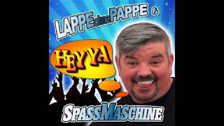 Lappe ohne Pappe & Spassmaschine - Hey Ya [Lyrics Video]