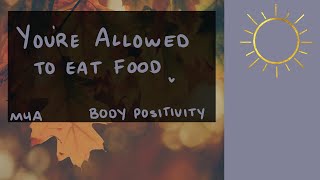 [M4A] You're Allowed to Eat Food [Body Positivity] [I Love How You Look] [BFE] [ASMR] [Thanksgiving]