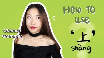 HOW TO USE 上 IN MANDARIN? | Chilling Chinese | Directional Complement