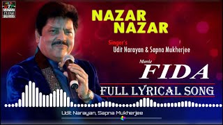 Nazar Nazar | FIDA | Udit Narayan | Sapna Mukherjee