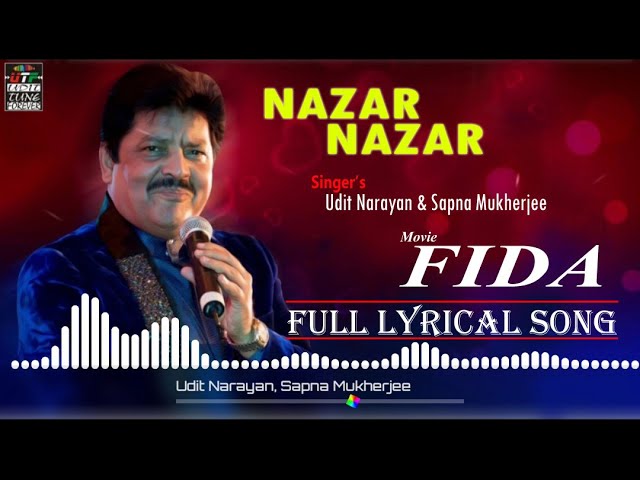 Nazar Nazar | FIDA | Udit Narayan | Sapna Mukherjee class=