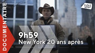9h59, New York 20 ans après [Documentaire]