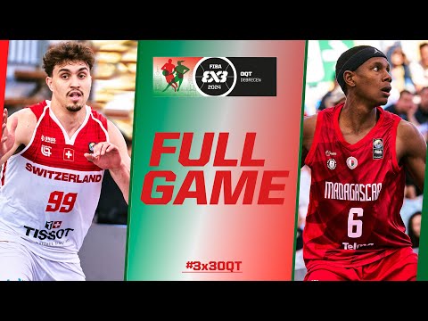 Switzerland 🇨🇭 vs Madagascar 🇲🇬 | Men Full Game | FIBA #3x3OQT 2024