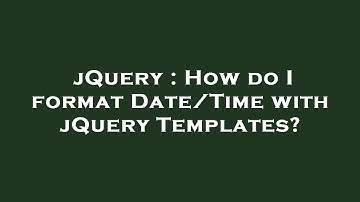 jQuery : How do I format Date/Time with jQuery Templates?
