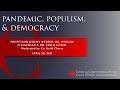 Pandemic, Populism, &amp; Democracy