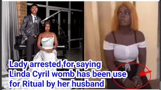 Popular Tiktoker Linda Cyril arrested  lady who alleged that Linda Husband used her womb for rtuaI