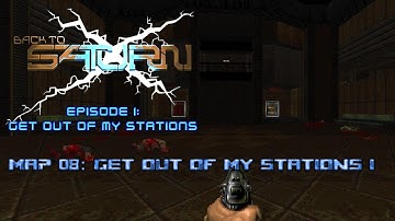 Back To Saturn X E1 - Map 08: Get Out Of My Stations I - 100% (Ultra-Violence]