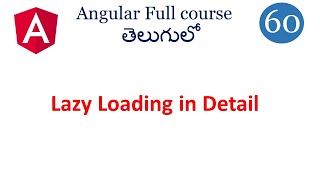 lazy loading  in Angular | lazy loading l routing in angular | Angular tutorials in Telugu  |routing