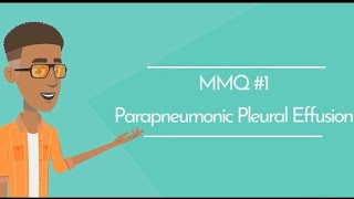 MMQ#1 - What is a ParaPneumonic Effusion?