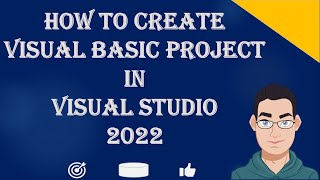 How To Create VB.NET Project In Visual Studio 2022 | Create A Visual Basic Project | Windows Forms