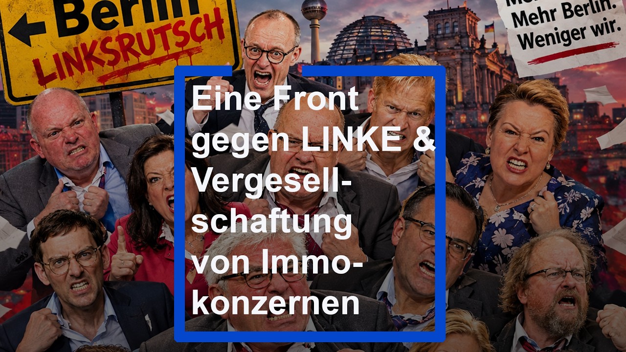 Eine Front gegen LINKE & Vergesellschaftung von Immo-Konzernen