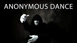Anonymous Dance
