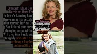 Elisabeth Shue Became an Oscar Nominee After Family Tragedy #facts #new #history  #hollywood