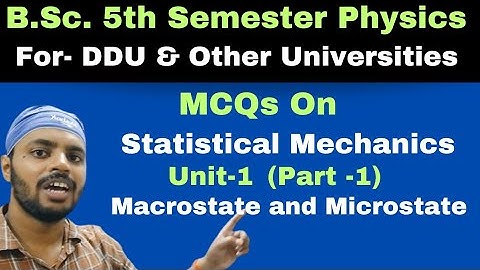 Macrostate and Microstate|MCQs|Part 1|Statistical Mechanics|Unit 1|DDU|All Universities