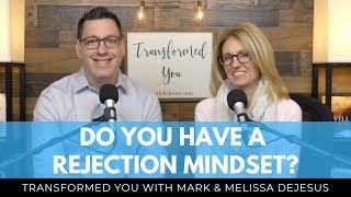 S05 Ep01: Do You Have a Rejection Mindset?