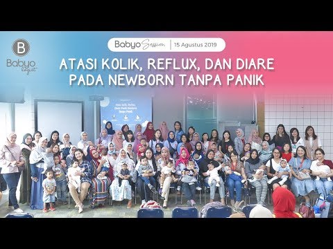 Apa sih yang buat Mom panik?|Babyo Session: Atasi Kolik, Reflux, dan Diare pada Newborn