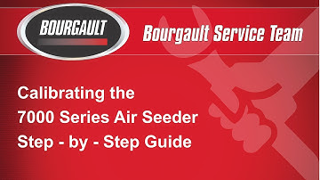 Calibrating the Bourgault 7000 Series Air Seeder - X30