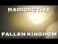 Radioactive - Jurassic World: Fallen Kingdom