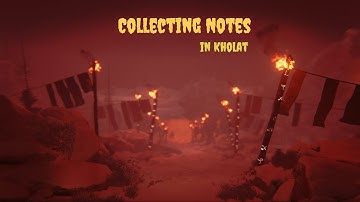 Collecting Notes in Kholat!