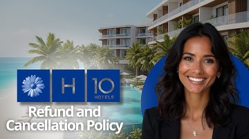 H10 Hotels Refund and Cancellation Policy Explained: All You Need To Know