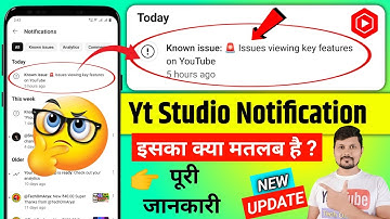 Known issue: 🚨 Issues viewing key features on YouTube | Yt Studio Notification Update