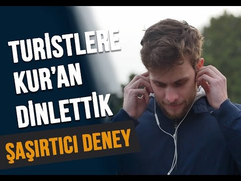 Türkiye'deki Turistlere Kur'an-ı Kerim Dinlettik - ŞAŞIRTICI SOSYAL DENEY