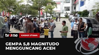 Download lagu Aceh Diguncang Gempa 5,8 Magnitudo, Warga Panik Keluar Gedung! | Kabar Utama tvOne