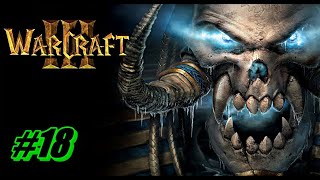 Warcraft III: Reign of Chaos ПРОХОЖДЕНИЕ #18 ➤ ОСАДА ДАЛАРАНА [Путь Проклятых]