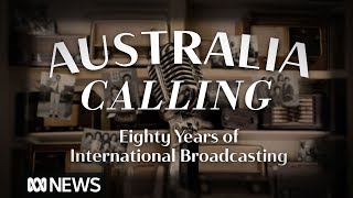 Australia Calling: 80 Years of International Broadcasting screenshot 2