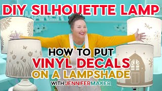 DIY Silhouette Lamp | How to Put Vinyl Decals on a Lampshade