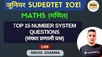 Maths (गणित) Top 15 Number System Questions (संख्या प्रणाली प्रश्) | Junior SuperTet | Nikhil Sharma