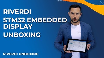 Riverdi - The Display Manufacturer - STM32 Embedded Display unboxing
