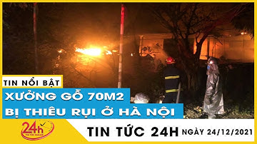 Hà Nội: Cháy xưởng gỗ 70m2 ở Hoàng Mai, toàn bộ tường bên trong đổ sập, tài sản bị thiêu rụi | Tv24h