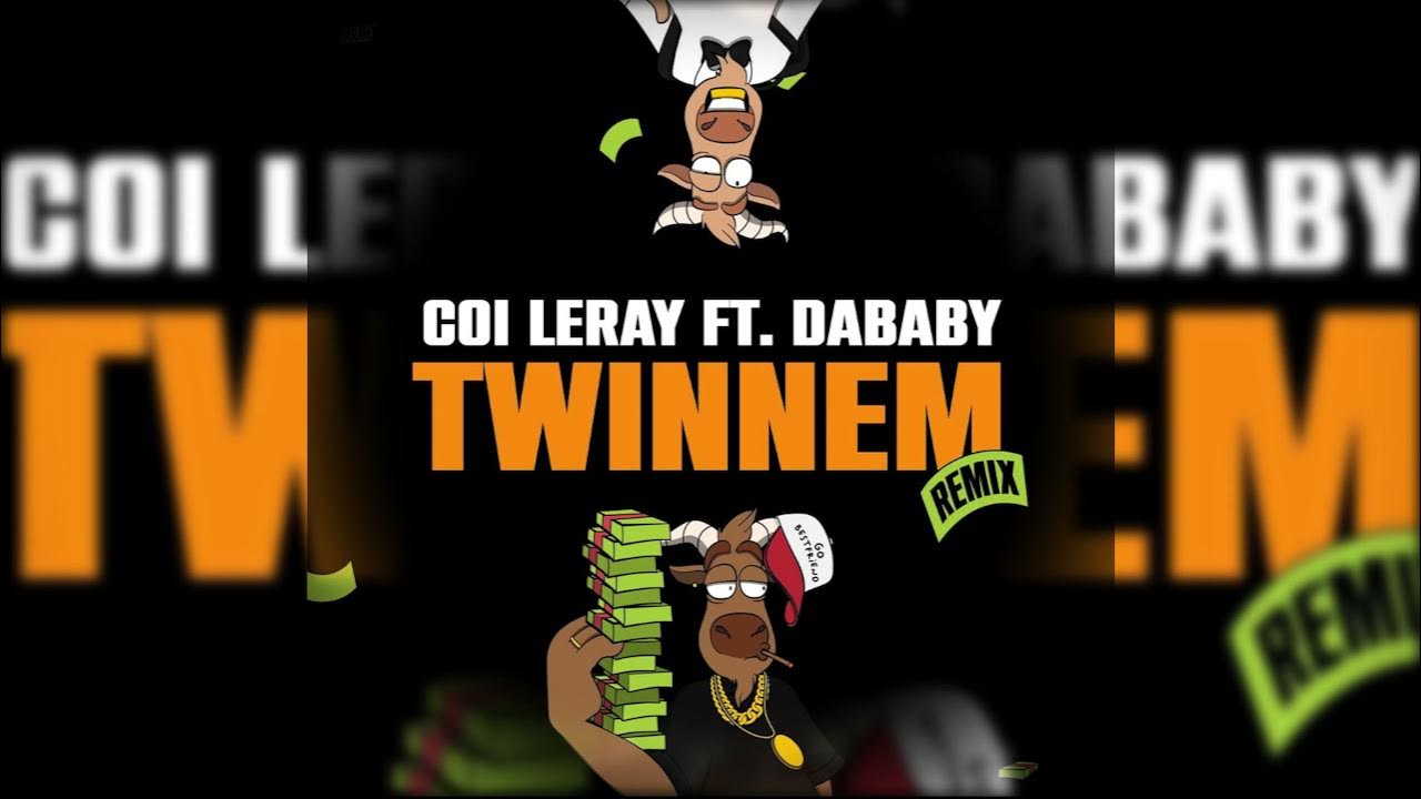 Coi Leray TWINNEM (Remix) (feat. DaBaby) (CLEAN) YouTube