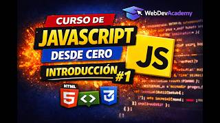 Curso de JavaScript desde Cero #1 | Introducción a JavaScript
